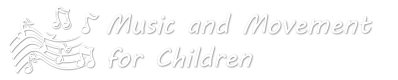 Music and Movement for Children